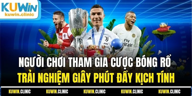Người chơi tham gia cược bóng rổ trải nghiệm giây phút đầy kịch tính Người chơi tham gia cược bóng rổ trải nghiệm giây phút đầy kịch tính