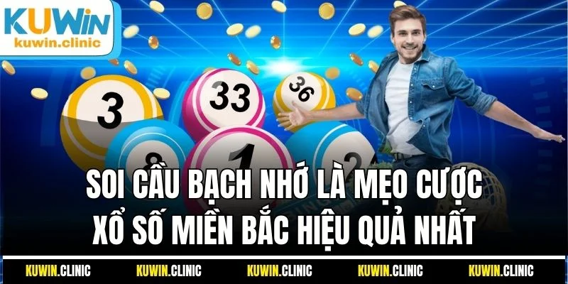 Soi cầu bạch nhớ là mẹo cược xổ số miền Bắc hiệu quả nhất Soi cầu bạch nhớ là mẹo cược xổ số miền Bắc hiệu quả nhất