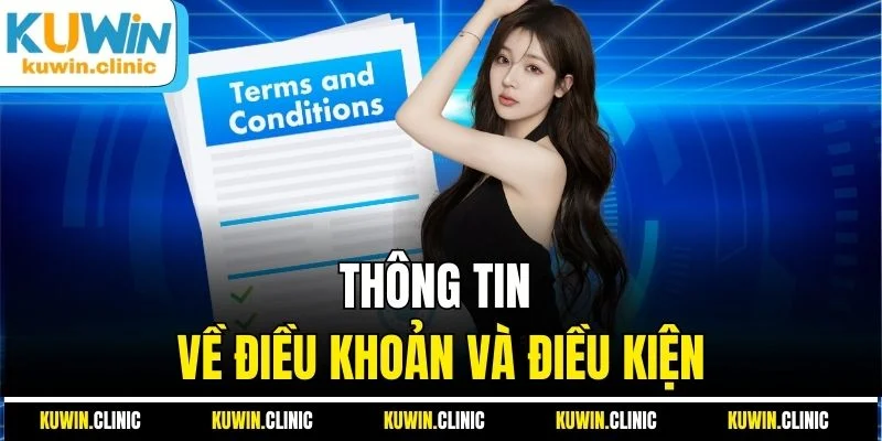 Thông tin về điều khoản và điều kiện